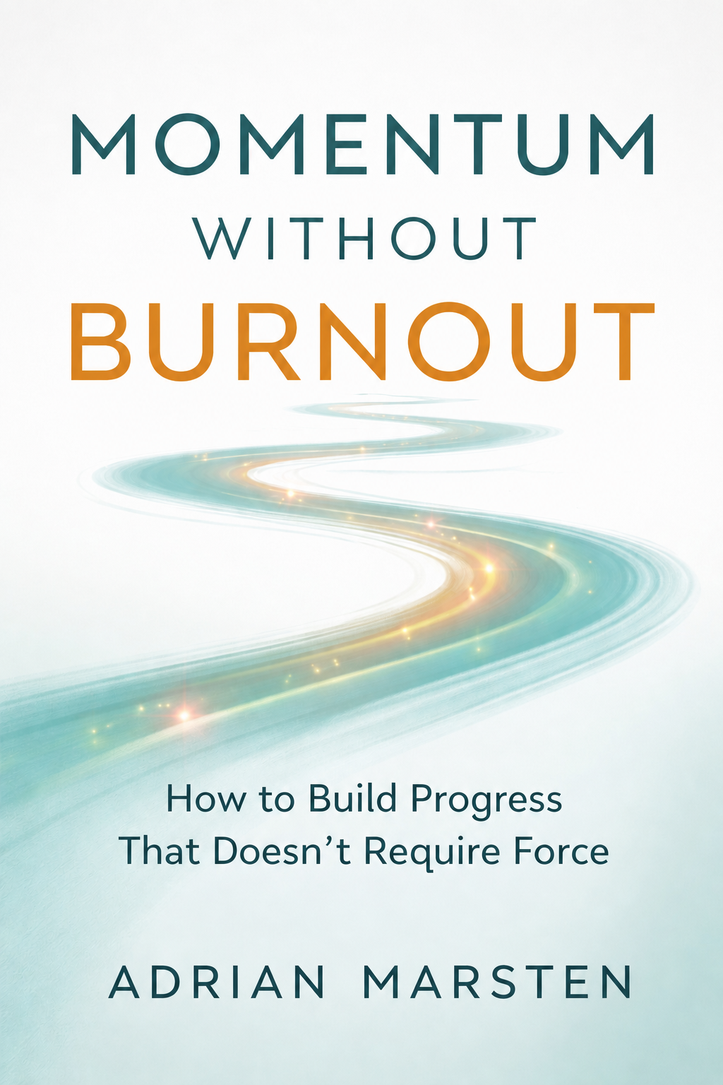Momentum Without Burnout cover